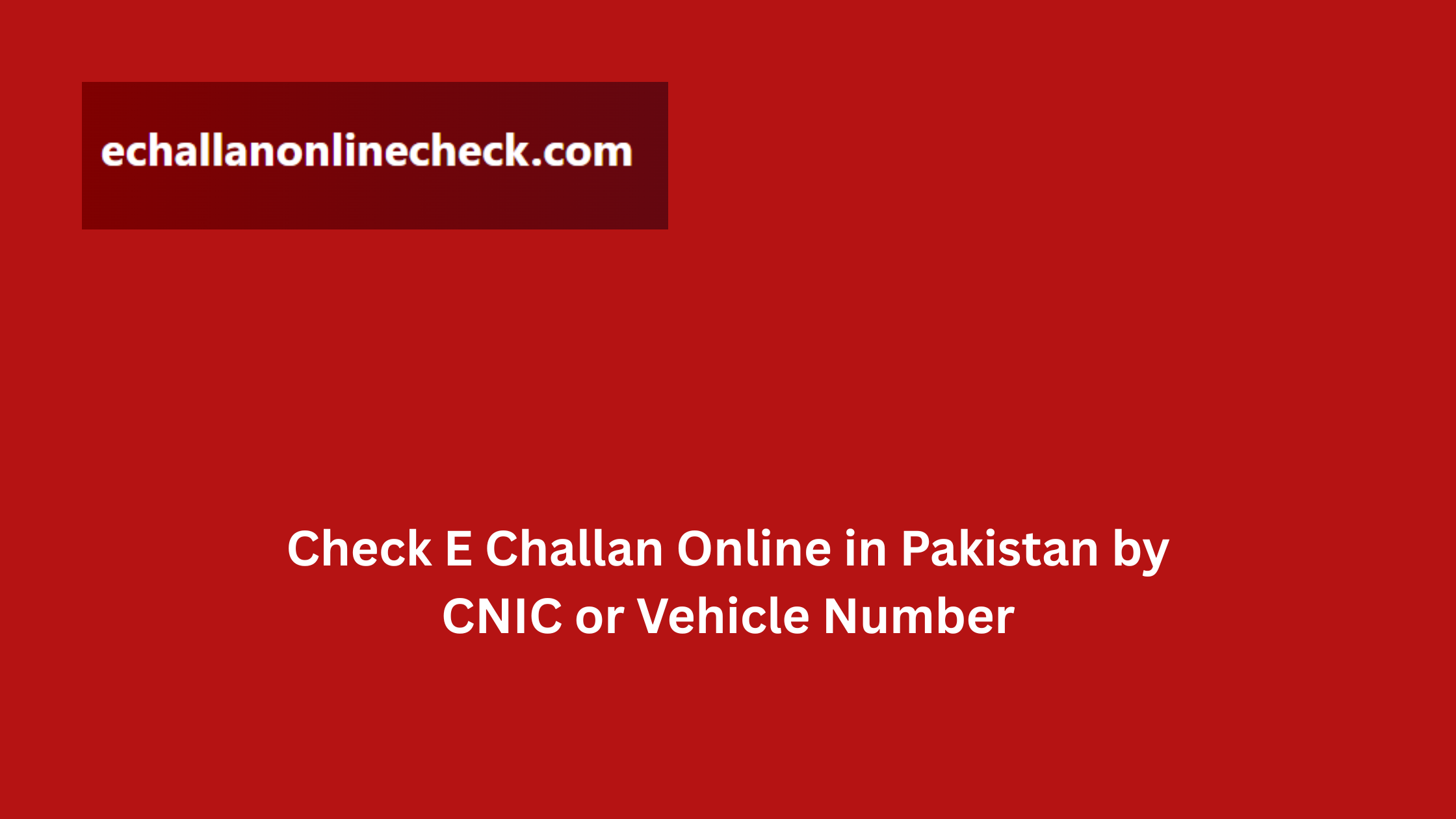 check-e-challan-online-pakistan-cnic-vehicle-number